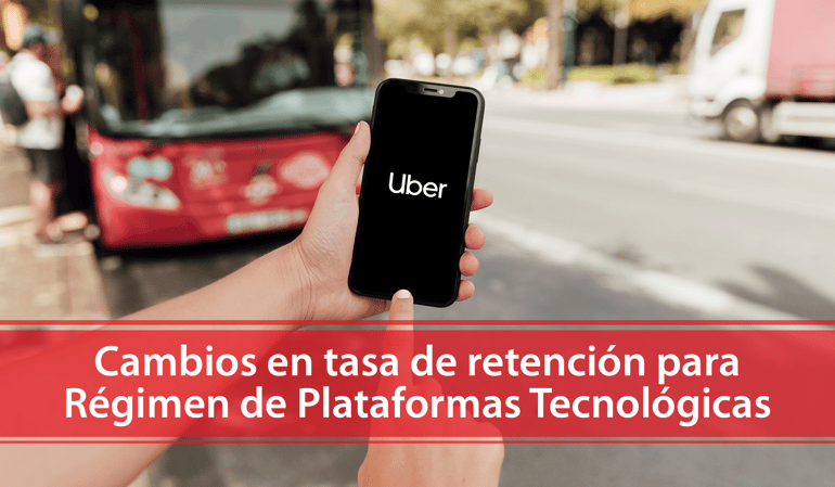 Cambios en tasa de retención para Régimen de Plataformas Tecnológicas